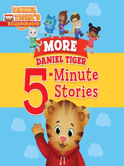 Title details for More Daniel Tiger's 5-Minute Stories by Various - Wait list